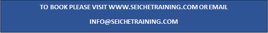 TO BOOK PLEASE VISIT WWW.SEICHETRAINING.COM OR EMAIL
<script language=